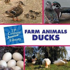 Farm Animals: Ducks - Minden, Cecilia