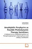 Amphiphilic Porphyrins as Possible Photodynamic Therapy Sensitizers
