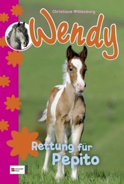 Wendy - Rettung für Pepito - Wittenburg, Christiane