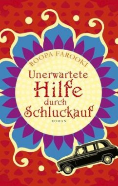 Unerwartete Hilfe durch Schluckauf - Farooki, Roopa