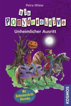 Die Ponydetektive - Unheimlicher Ausritt - Wiese, Petra