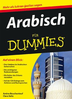 Arabisch für Dummies - Arabisch für Dummies Bouchentouf, Amine and Seitz, Clara