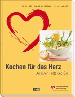 Kochen für das Herz - Mordasini, Rubino; Bänziger, Erica