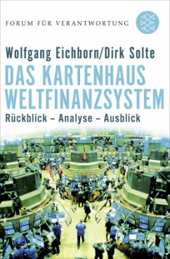 Das Kartenhaus Weltfinanzsystem - Solte, Dirk;Eichhorn, Wolfgang
