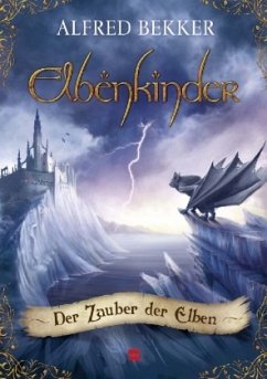 Der Zauber der Elben / Elbenkinder Bd.3 - Bekker, Alfred