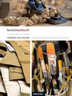 Handwerk, Design, Kunst, Tradition - Hamburg und Umland - Lambers, Alexandra; Johannsen, Ingo