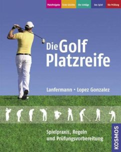 Die Golf Platzreife - Lanfermann, Christian;Lopez Gonzalez, Javier
