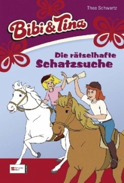 Die rätselhafte Schatzsuche / Bibi & Tina Bd.39 - Schwartz, Theo