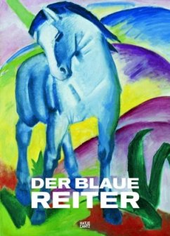 Der Blaue Reiter - Friedel, Helmut / Hoberg, Annegret (Hrsg.). Text von Burda, Frieder / Friedel, Helmut / Hoberg, Annegret et al.