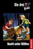 Nacht unter Wölfen / Die drei Fragezeichen-Kids Bd.8