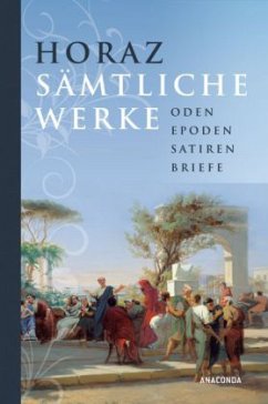 Sämtliche Werke - Horaz