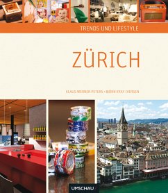 Trends und Lifestyle Zürich - Peters, Klaus-Werner;Kray Iversen, Bjørn