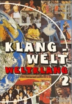 Wir lernen Musik / Klangwelt - Weltklang 2. Lehrbuch / Klangwelt Weltklang 2 - Schürl, Karl;Schwertberger, Gerald;Wieninger, Herbert