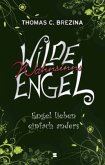 Engel lieben einfach anders! / Wilde Wahnsinnsengel Bd.3