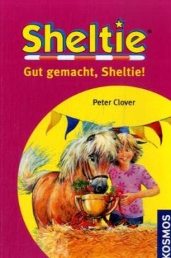 Gut gemacht, Sheltie! / Sheltie - Clover, Peter