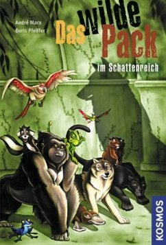 Das wilde Pack im Schattenreich / Das wilde Pack Bd.8 - Marx, André;Pfeiffer, Boris