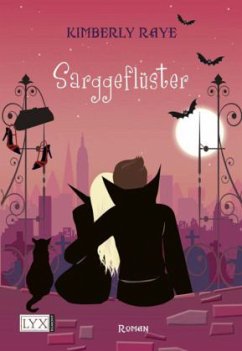 Sarggeflüster / Dead End Dating Bd.3 - Raye, Kimberly