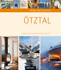 Trends und Lifestyle Ötztal - Haller-Zingerling, Cornelia;Gufler, Christian