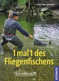 1 mal 1 des Fliegenfischens