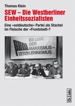 SEW - Die Westberliner Einheitssozialisten - Klein, Thomas