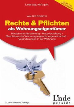 Rechte und Pflichten als Wohnungseigentümer (f. Österreich) - Rosifka, Walter