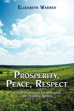 Prosperity, Peace, Respect - Elizabeth Warren, Ph. D.; Warren, Elizabeth