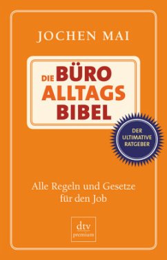 Die Büro-Alltags-Bibel - Mai, Jochen