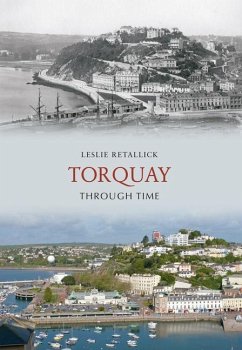 Torquay Through Time - Retallick, Leslie