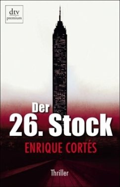 Der 26. Stock - Cortés, Enrique