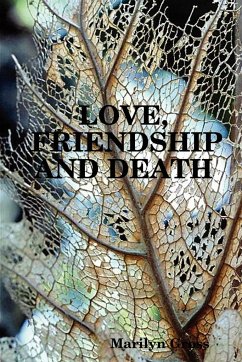 Love, Friendship and Death - Gross, Marilyn
