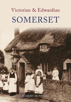 Victorian & Edwardian Somerset - Dunning, R. W.