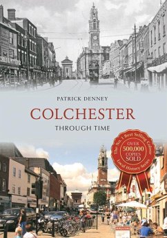 Colchester Through Time - Denney, Patrick
