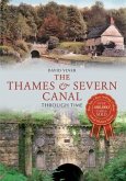 The Thames & Severn Canal Through Time