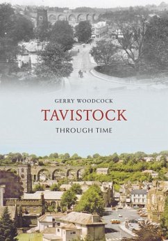 Tavistock Through Time - Woodcock, Gerry