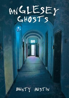 Anglesey Ghosts - Austin, Bunty
