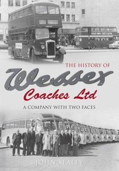 The History of Wessex Coaches Ltd: A Company with Two Faces - Sealey, John