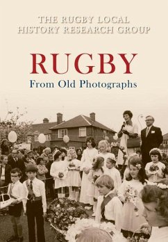 Rugby from Old Photographs - The Rugby Local History Research Group