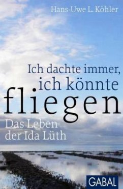 Cover Ich dachte immer, ich könnte fliegen