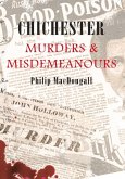 Chichester Murders & Misdemeanours