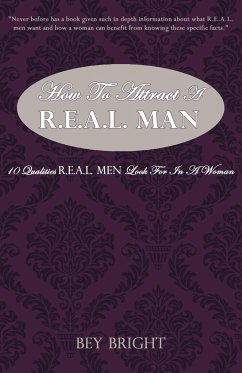 How To Attract a R.E.A.L. Man