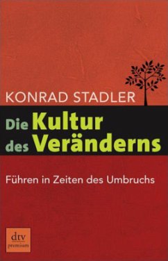 Die Kultur des Veränderns - Stadler, Konrad