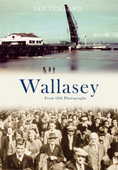 Wallasey from Old Photographs - Collard, Ian