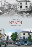 Neath Through Time