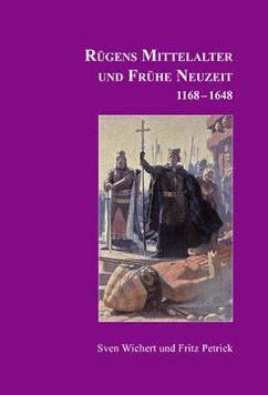 Rügens Geschichte von den Anfängen bis zur Gegenwart in fünf Teilen. Teil 2 - Wichert, Sven;Petrick, Fritz