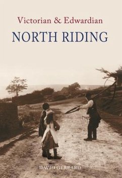Victorian & Edwardian North Riding - Gerrard, David
