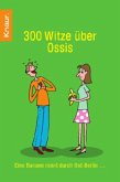 300 Witze über Ossis