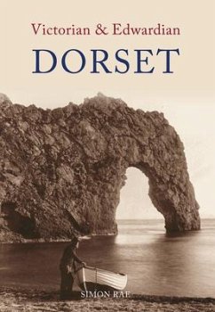 Victorian & Edwardian Dorset - Rae, Simon