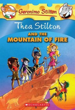 Thea Stilton and the Mountain of Fire (Thea Stilton #2) - Stilton, Thea