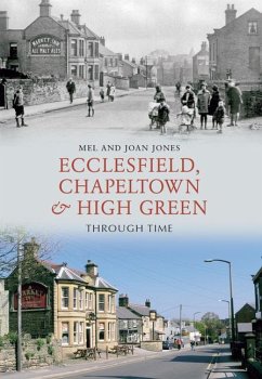 Ecclesfield, Chapeltown and High Green Through Time - Jones, Melvyn And Joan