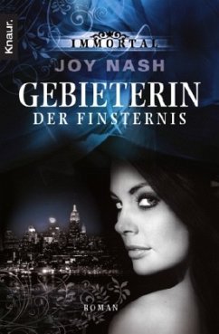 Gebieterin der Finsternis / Immortal Bd.6 - Nash, Joy